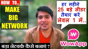 WowApp में बड़ा नेटवर्क कैसे बनाए,MAKE BIG NETWORK IN WOWAPP & EARN | JOINING TRICKS | SATYAM MISHRA