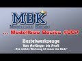 MBK Modellbau Basics #007 - Bastelwerkzeuge, von Anfänger bis Profi