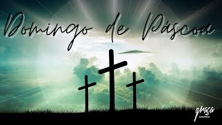 Celebração DOMINGO de Páscoa  17-Abril-2022
