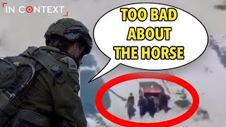 Latest Videos From Gaza Show Israeli Forces View Palestinians as Less Than Animals