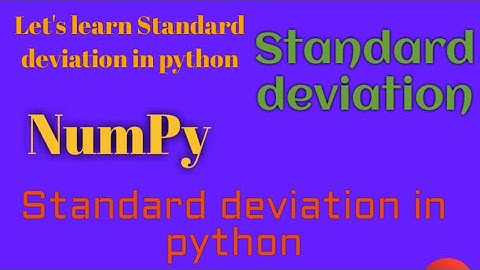 #6.NumPy,Standard deviation in python