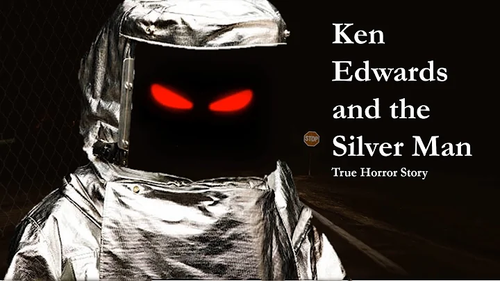 Ken Edwards and the Silver Man | True Horror Story