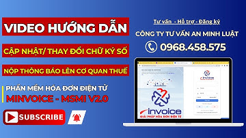 [M-Invoice] Thay đổi, Cập nhật Chữ Ký Số phần mềm Hóa Đơn MINVOICE