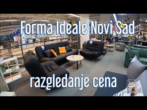 Forma Ideale salon nameštaja, Novi Sad - obilazak i razgledanje cena