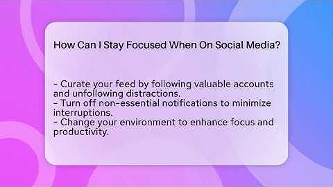 How Can I Stay Focused When On Social Media? - Everyday-Networking
