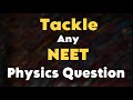 How to tackle Any Physics Question #neet #neet2024 #physics #neetphysics #mbbs