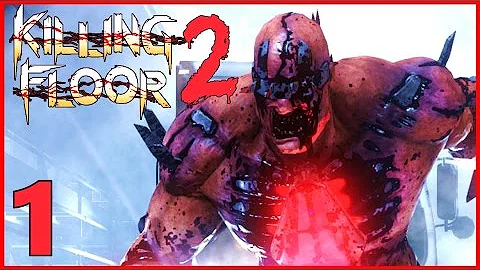 [1] BLOOD EVERYWHERE! (Let's Play Killing Floor 2 Multiplayer)