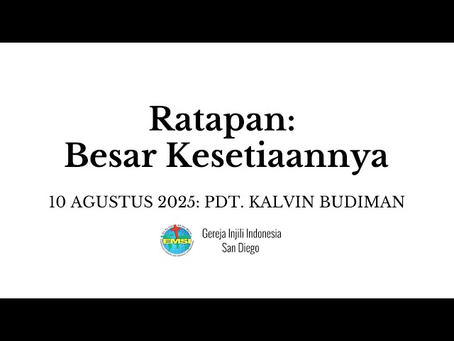 Kebaktian 03 Agustus 2025 - Yeremia: Firman Yang Tertulis Dalam Hati (GII San Diego)