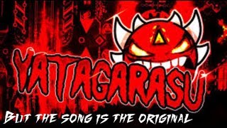 Yatagarasu But The Song Is The Original And Not The Remix