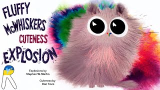 Fluffy McWhiskers Cuteness Explosion  Animated Read Aloud Book for Kids
