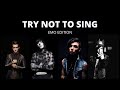 TRY NOT TO SING: EMO EDITION (PART 1)