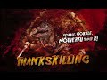 Movies to Watch on a Rainy Afternoon- “ThanksKilling (2009)”