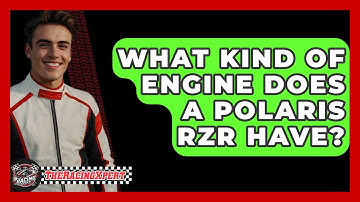 What Kind Of Engine Does A Polaris RZR Have? - The Racing Xpert