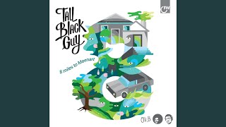 You Look Like A Tall Black Guy intro