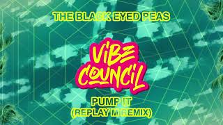 The Black Eyed Peas - Pump It (Replay M Remix)