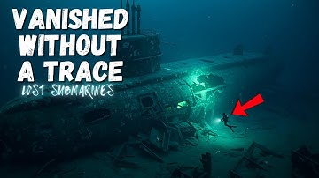 Exposed: The Lost Submarines That Vanished Without a Trace | Dark Ocean Secrets Revealed