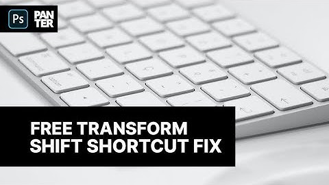How to Fix Free Transform Shift Shortcut in Photoshop 2021