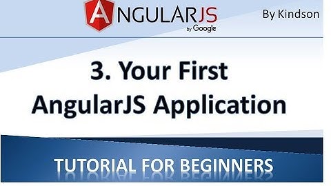 AngularJS Tutorial for Beginners 3   Your First AngularJS Application Interesting!