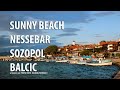 Sunny Beach, Nessebar, Sozopol, Balcic / Bulgaria 2020