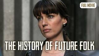 The History of Future Folk | English Full Movie | Comedy Music Sci-Fi