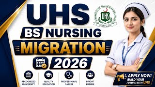 UHS BS Nursing Migration 2026 | Migration Process | Eligibility, Documents & Apply