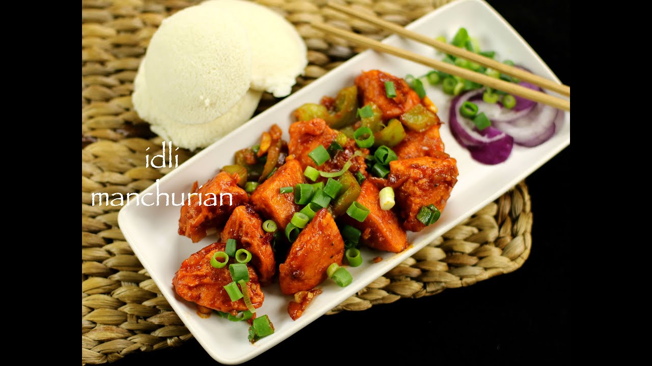 Idli Manchurian