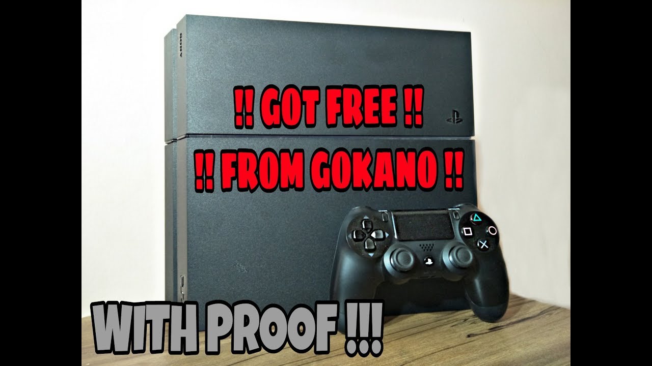 !!! FREE PS4 from GOKANO !!! With Proof !!!