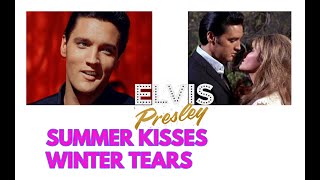 Elvis Presley Summer Kisses Winter Tears