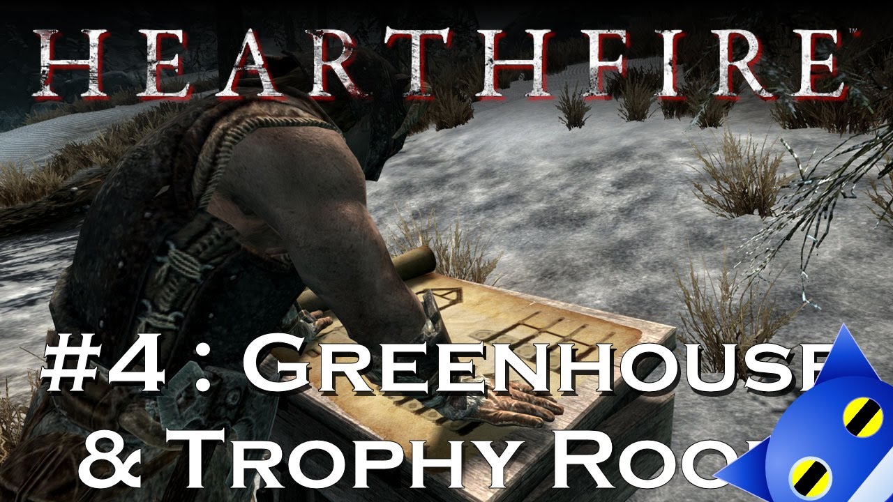 Let S Play Skyrim Hearthfire 4 Building The Greenhouse And Trophy Room