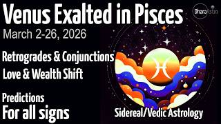 Venus Transit in Pisces 2026 | Exaltation + Conjunctions | Vedic Astrology Predictions #astrology screenshot 2