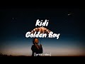 Kidi Golden Boy Lyrics Video Golden Golden Boy Album mp3