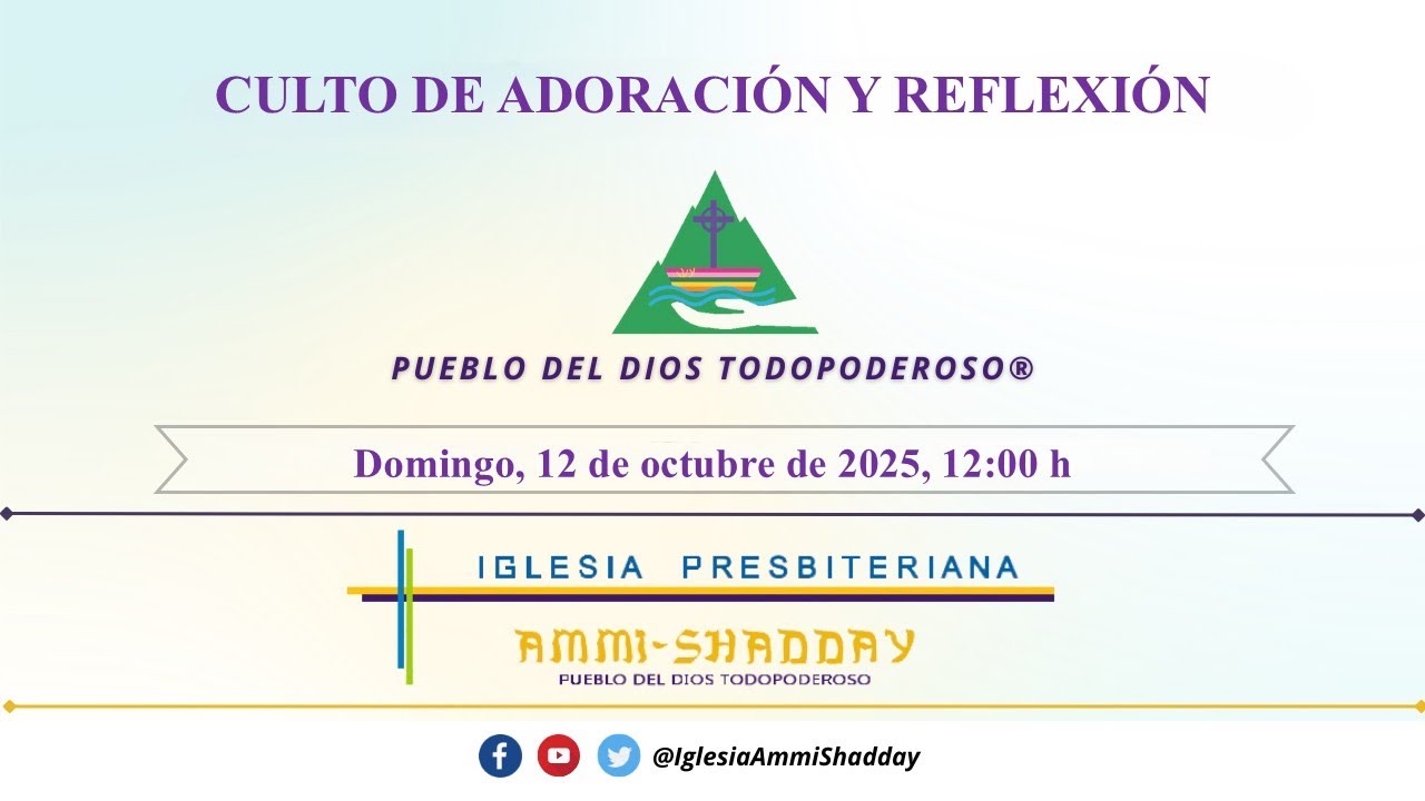 Culto de Adoración y Reflexión, Domingo, 12 de octubre de 2025 - YouTube