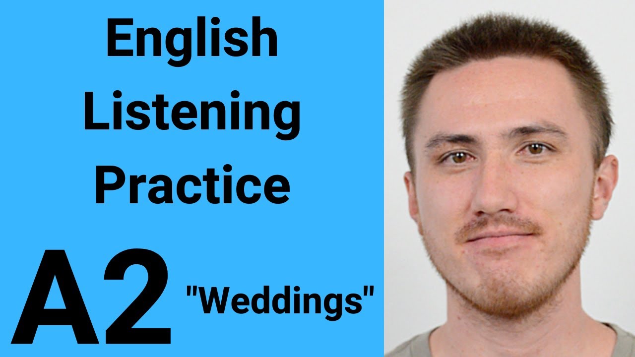 A2 English Listening Practice - Weddings