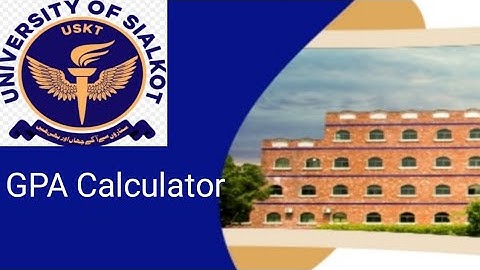 University of Sialkot GPA Calculator