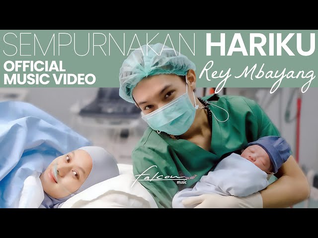 Rey Mbayang - Sempurnakan Hariku (Official Music Video) class=