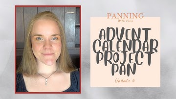 Advent Calendar Project Pan, Update 6