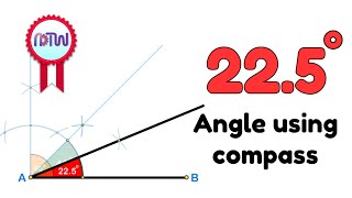 How to construct a 22.5degree angle using a compass