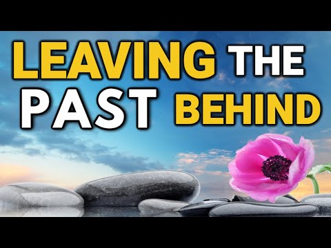 Let Go Of The Past - Move On In a Healthier Way | Subliminal Soothing Meditation *Isochronic Tones*