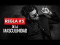 Regla #5 De La Masculinidad | Cumple Con Tu Palabra