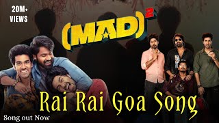 Rai Rai Goa Song Mad Square Kalyan Shankar Bheems Ceciroleo Reba Monica John
