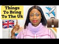 THINGS TO PACK WHEN MOVING TO THE UK | WHAT TO BRING TO THE UK |  UK TRAVEL ESSENTIALS