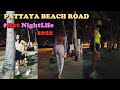 Thailand Pattaya 👯 Night Beach Road walk street scenes - March 2022