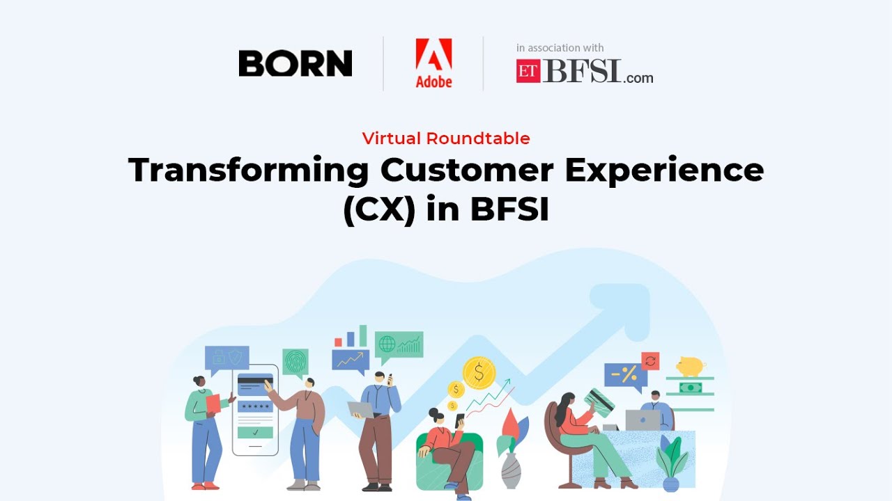 Transforming Customer Experience CX in BFSI