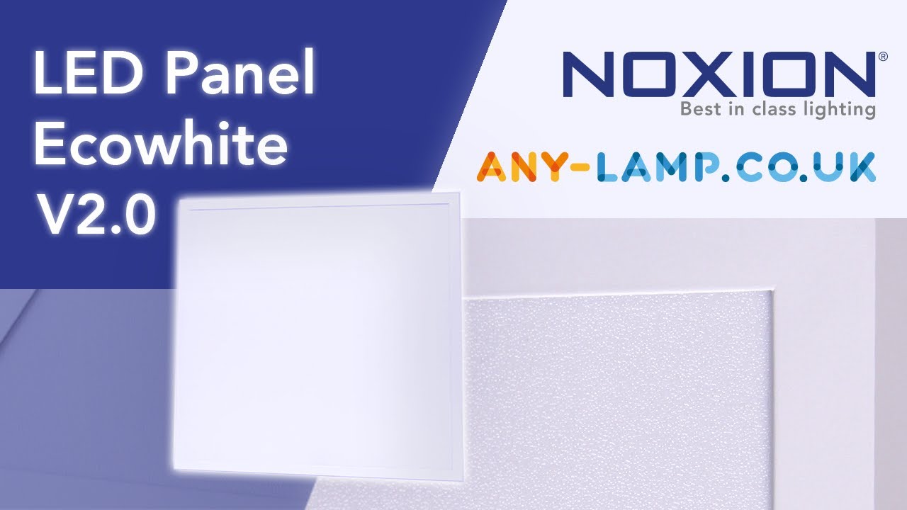 Noxion LED Panel Ecowhite V2.0 | Any-lamp.co.uk