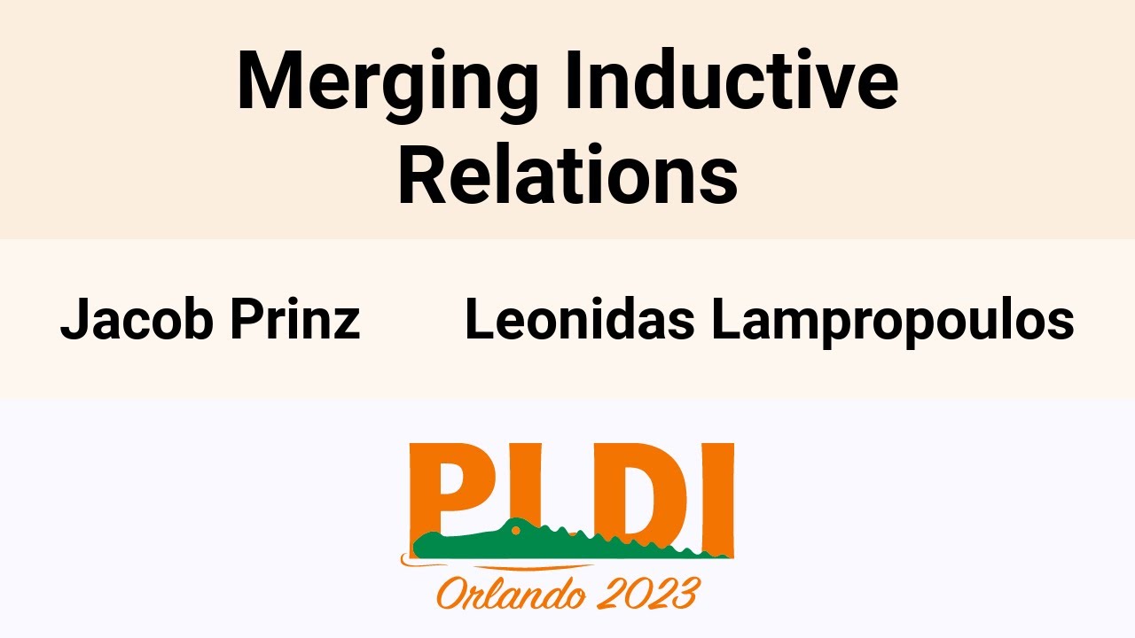 [PLDI'23] Merging Inductive Relations - YouTube