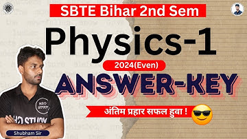 Physics-1 Answer Key 2024 Even|bihar polytechnic 2nd semester Group-B Paper Analysis|H2O STUDY|