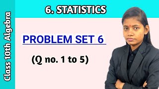 Problem Set 6 class 10 Algebra | Question no 1 to 5 Mean