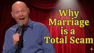Bill Burr Stand-Up Comedy: Why Marriage is a Total Scam (Hilarious Comedy)