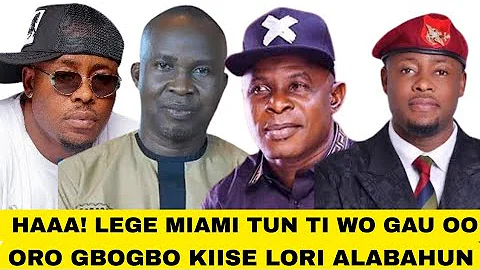 O PARI ! LEGE MIAMI TUN TI WO WAHALA MIRAN OOO!