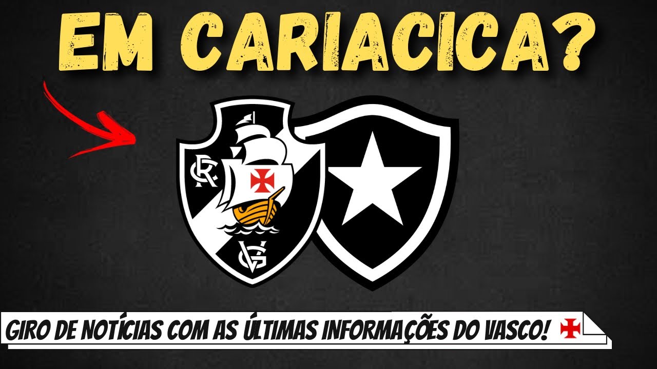 Informações sobre ingressos – Vasco x Botafogo – Vasco da Gama